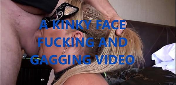  Gagging, face fucking and drool with a wet and messy Kitty